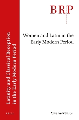 Women and Latin in the Early Modern Period - Jane Stevenson