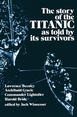 Story of the Titanic As Told by Its Survivors - 