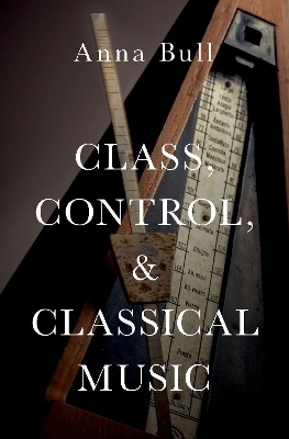 Class, Control, and Classical Music