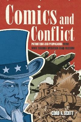 Comics and Conflict - Cord A Scott  PhD.