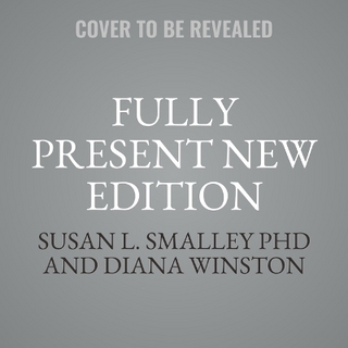 Fully Present Second Edition