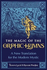 The Magic of the Orphic Hymns - Tamra Lucid, Ronnie Pontiac