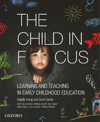 The Child in Focus - Estelle Irving, Carol Carter, Francis Burton, Melissa Colville, Ann Hooper
