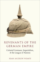 Revenants of the German Empire - Sean Andrew Wempe