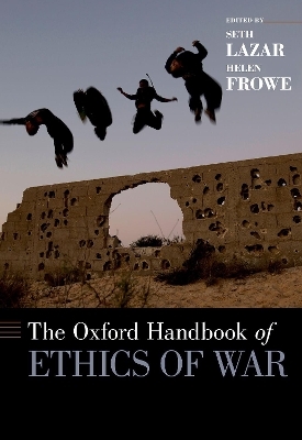 The Oxford Handbook of Ethics of War - 