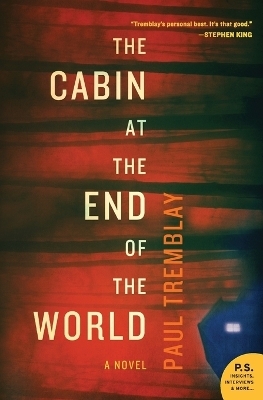 The Cabin at the End of the World - Paul Tremblay