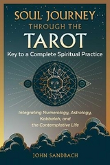 Soul Journey through the Tarot - John Sandbach