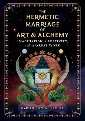 The Hermetic Marriage of Art and Alchemy