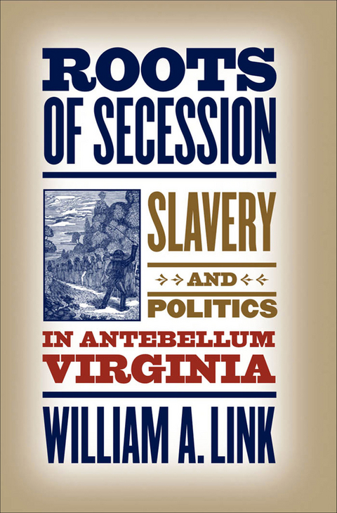 Roots of Secession - William A. Link