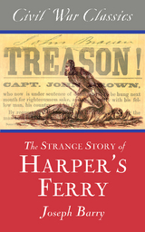 Strange Story of Harper's Ferry -  Joseph Barry