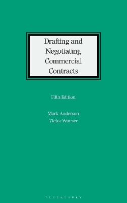 Drafting and Negotiating Commercial Contracts - Mark Anderson, Victor Woroner