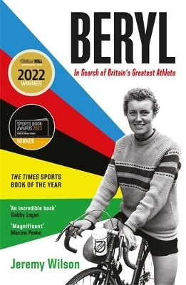 Beryl - WINNER OF THE SUNDAY TIMES SPORTS BOOK OF THE YEAR 2023 - Jeremy Wilson