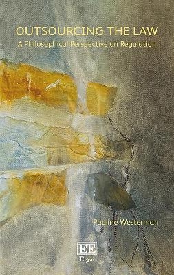 Outsourcing the Law - Pauline Westerman