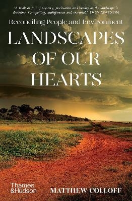 Landscapes of Our Hearts - Matthew Colloff