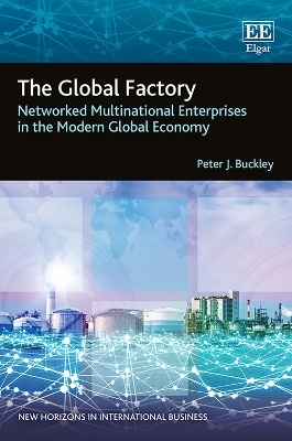 The Global Factory - Peter J. Buckley