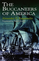 Buccaneers of America -  Alexander O. Exquemelin