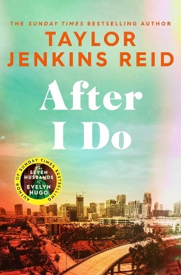 After I Do - TAYLOR JENKINS REID