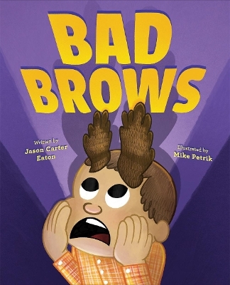 Bad Brows - Jason Carter Eaton
