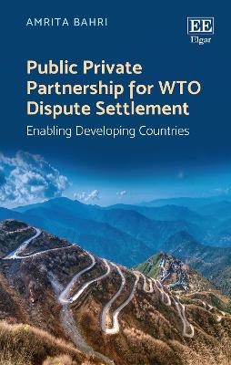 Public Private Partnership for WTO Dispute Settlement - Amrita Bahri