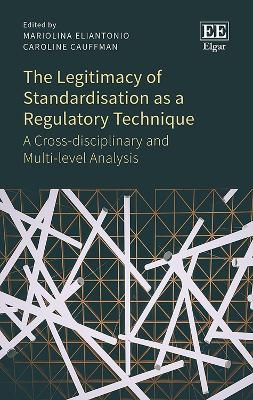 The Legitimacy of Standardisation as a Regulatory Technique - 