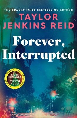 Forever, Interrupted - TAYLOR JENKINS REID