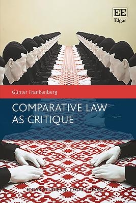 Comparative Law as Critique - Günter Frankenberg