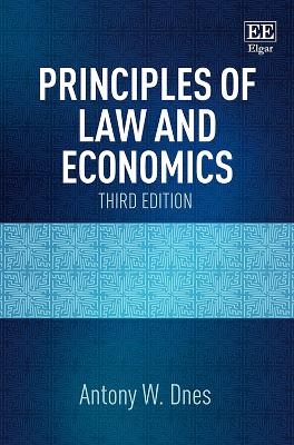 Principles of Law and Economics - Antony W. Dnes