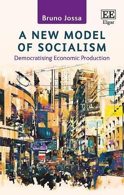 A New Model of Socialism - Bruno Jossa