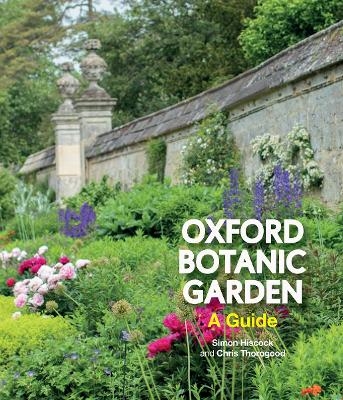 Oxford Botanic Garden - Simon Hiscock, Chris Thorogood
