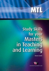 Study Skills for your Masters in Teaching and Learning - Karen Castle