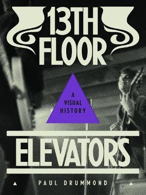 13th Floor Elevators - Paul Drummond