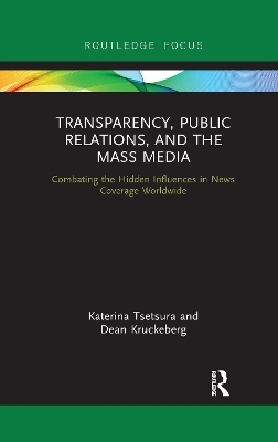 Transparency, Public Relations and the Mass Media