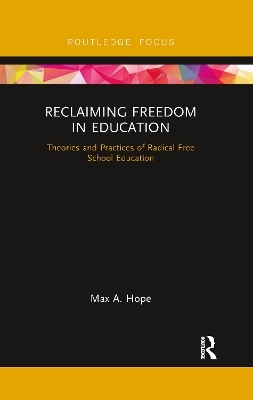 Reclaiming Freedom in Education