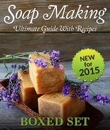 Soap Making Guide With Recipes: DIY Homemade Soapmaking Made Easy - Speedy Publishing