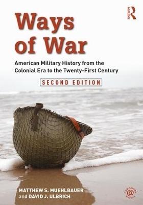 Ways of War - Matthew S. Muehlbauer, David J. Ulbrich