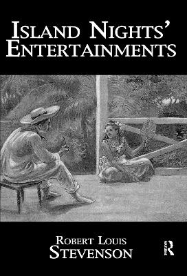 Island Nights' Entertainments - Robert Louis Stevenson
