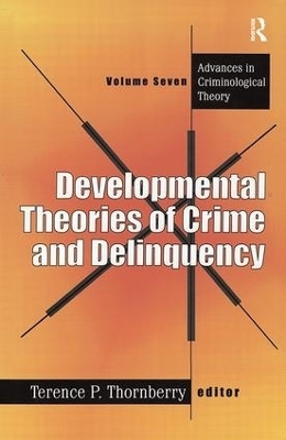 Developmental Theories of Crime and Delinquency - 