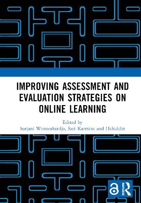Improving Assessment and Evaluation Strategies on Online Learning - 