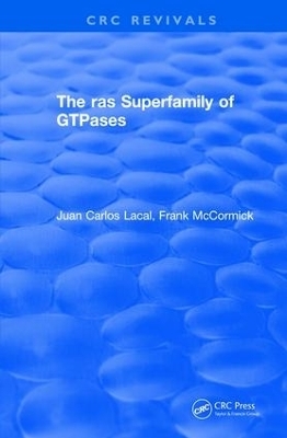 Revival: The ras Superfamily of GTPases (1993) - Juan Carlos Lacal, Frank Patrick McCormick