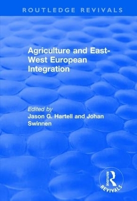 Agriculture and East-west European Integration - 