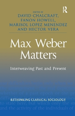 Max Weber Matters - 