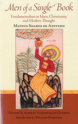 Men Of A Single Book: Fundamentalism In -  Mateus Soares de Azevado