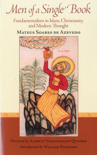 Men Of A Single Book: Fundamentalism In -  Mateus Soares de Azevado