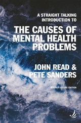 A Straight Talking Introduction to the Causes of Mental Health Problems (2nd edition) - Read, John; Sanders, Pete