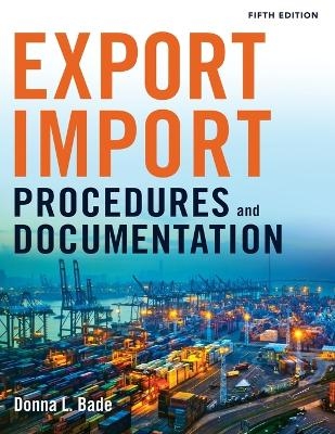 Export/Import Procedures and Documentation - Donna Bade