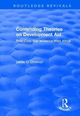 Contending Theories on Development Aid - Leslie O. Omoruyi