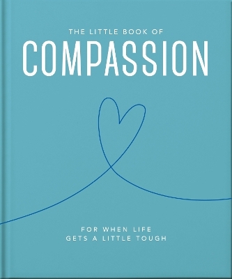 The Little Book of Compassion -  Oh