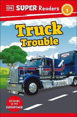DK Super Readers Level 1 Truck Trouble -  Dk