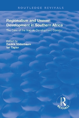 Regionalism and Uneven Development in Southern Africa