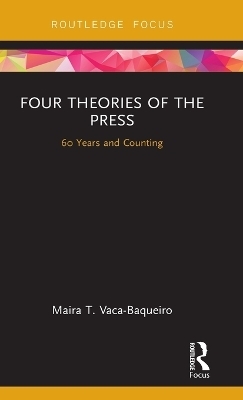 Four Theories of the Press - Maira T. Vaca-Baqueiro